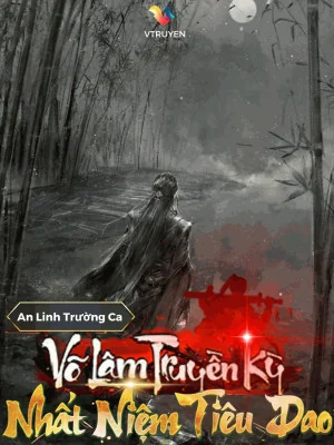 Võ Lâm Truyền Kỳ: Nhất Niệm Tiêu Dao Poster