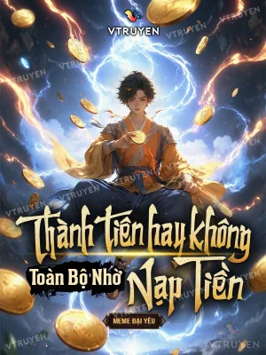 Thành Tiên Hay Không, Toàn Bộ Nhờ Nạp Tiền Poster