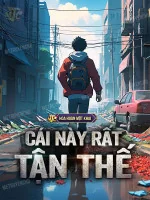 Image of Cái Này Rất Tận Thế