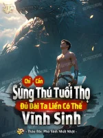 Image of Chỉ Cần Sủng Thú Tuổi Thọ Đủ Dài, Ta Liền Có Thể Vĩnh Sinh