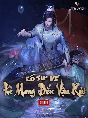 Cố Sự Về Kẻ Mang Đến Vận Rủi Poster