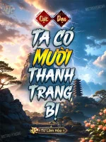 Image of Cực Đạo: Ta Có Mười Thanh Trang Bị