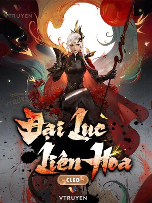 Đại Lục Liên Hoa Poster