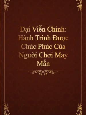 Đại Viễn Chinh: Hành Trình Được Chúc Phúc Của Người Chơi May Mắn Poster