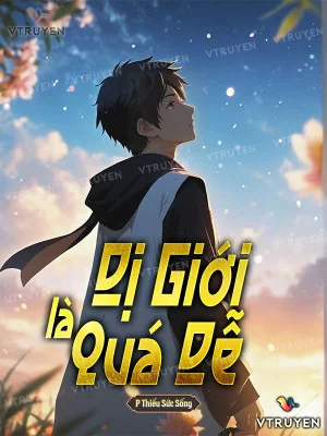 Dị Giới Là Quá Dễ Poster