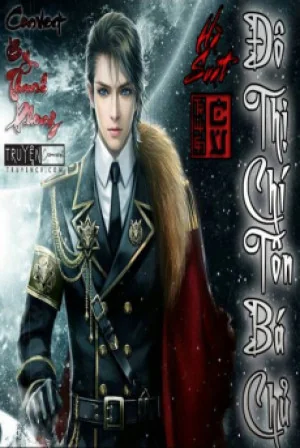 Đô Thị Chí Tôn Bá Chủ Poster