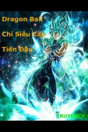 Dragon Ball Chi Siêu Cấp Tiên Đậu Poster