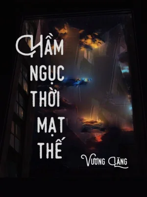 Hầm Ngục Thời Mạt Thế Poster