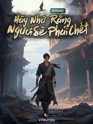 Hãy Nhớ Rằng, Ngươi Sẽ Phải Chết Poster