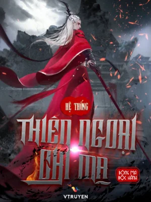 Hệ Thống Thiên Ngoại Chi Ma Poster