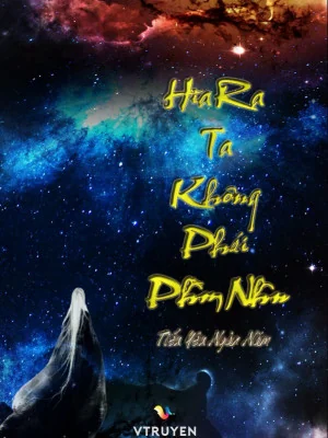 Hóa Ra Ta Không Phải Phàm Nhân Poster