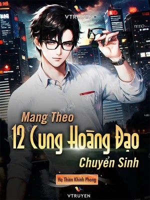 Mang Theo 12 Cung Hoàng Đạo Chuyển Sinh Poster