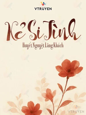 Kẻ Si Tình Poster