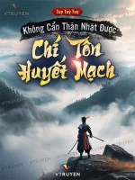 Image of Không Cẩn Thận Nhặt Được Chí Tôn Huyết Mạch