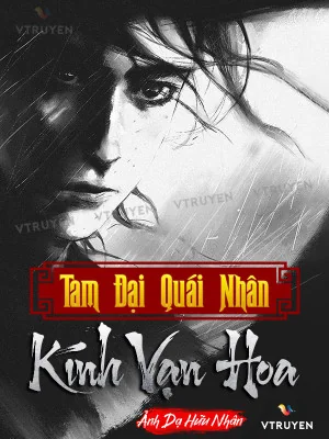 Tam Đại Quái Nhân Kính Vạn Hoa Poster