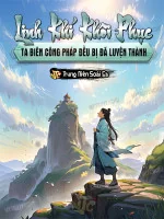 Image of Linh Khí Khôi Phục, Ta Biên Công Pháp Đều Bị Đã Luyện Thành