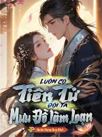 Image of Luôn Có Tiên Tử Đối Ta Mưu Đồ Làm Loạn