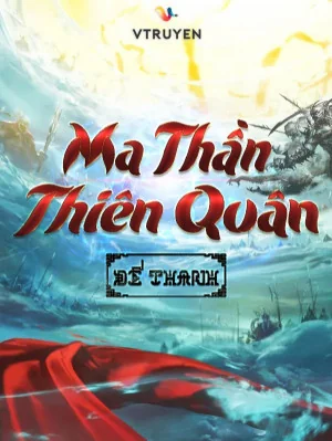 Ma Thần Thiên Quân Poster
