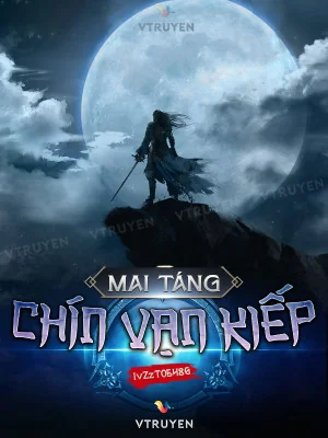 Mai Táng Chín Vạn Kiếp Poster