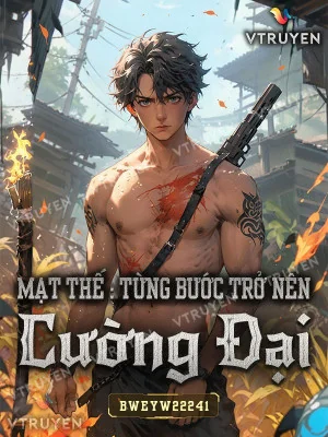 Mạt Thế : Từng Bước Trở Nên Cường Đại Poster