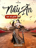 Image of Nấu Ăn Tại Dị Giới 