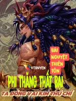 Image of Phi Thăng Thất Bại, Ta Đóng Giả Kim Thủ Chỉ