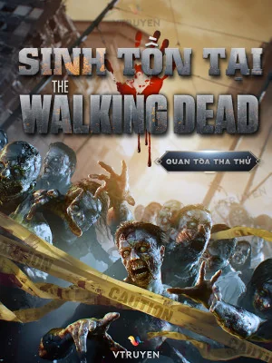 Sinh Tồn Tại The Walking Dead Poster