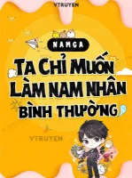 Image of Ta Chỉ Muốn Làm Nam Nhân Bình Thường
