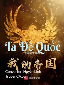 Ta Đế Quốc Poster