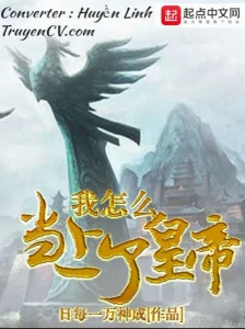 Ta Làm Sao Lên Làm Hoàng Đế Poster