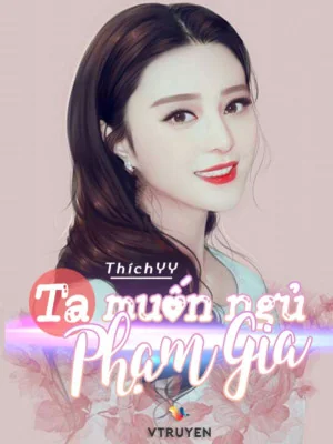 Ta Muốn Ngủ Phạm Gia Poster