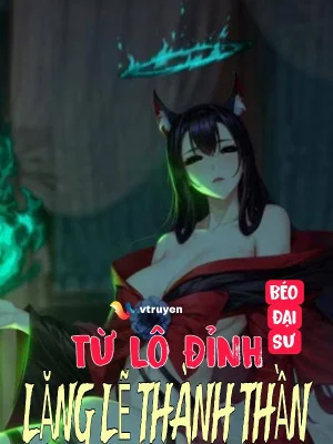 Từ Lô Đỉnh Lặng Lẽ Thành Thần Poster
