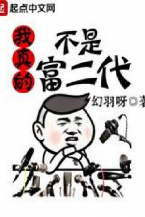 Ta Thật Không Phải Con Nhà Giàu Poster