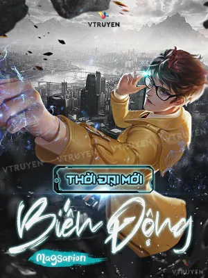 Thời Đại Mới: Biến Động Poster