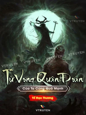 Tử Vong Quân Đoàn Của Ta Cũng Quá Mạnh  Poster