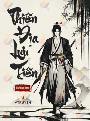 Thiên Địa Lưu Tiên Poster