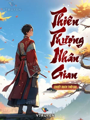 Thiên Thượng Nhân Gian Poster