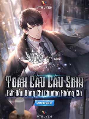 Toàn Cầu Cầu Sinh : Bắt Đầu Băng Chi Chưởng Khống Giả Poster