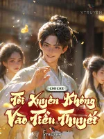 Image of Tôi Xuyên Không Vào Tiểu Thuyết !!!