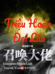 Triệu Hoán Đại Lão Poster