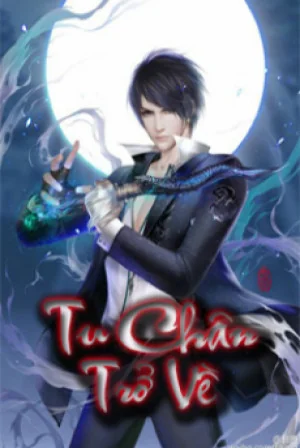 Tu Chân Trở Về Poster