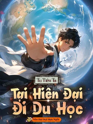 Tu Tiên: Ta Tại Hiện Đại Đi Du Học Poster