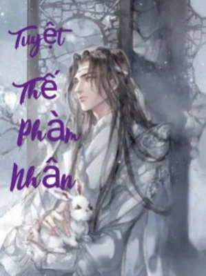 Tuyệt Thế Phàm Nhân Poster