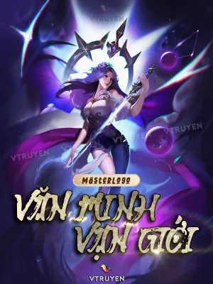 Văn Minh Vạn Giới Poster