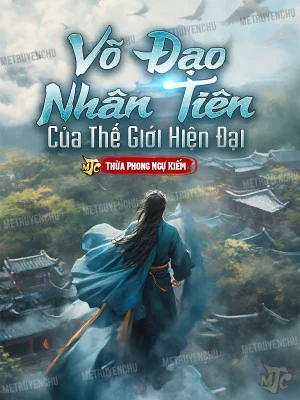 Võ Đạo Nhân Tiên Của Thế Giới Hiện Đại Poster