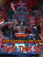 Image of Xuyên Không Làm Vua Thời Tiền Sử
