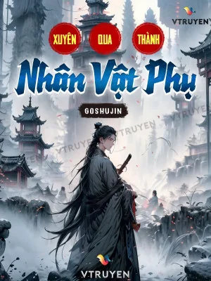 Xuyên Qua Làm Nhân Vật Phụ Poster