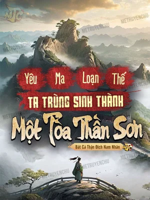 Yêu Ma Loạn Thế, Ta Trùng Sinh Thành Một Tòa Thần Sơn Poster